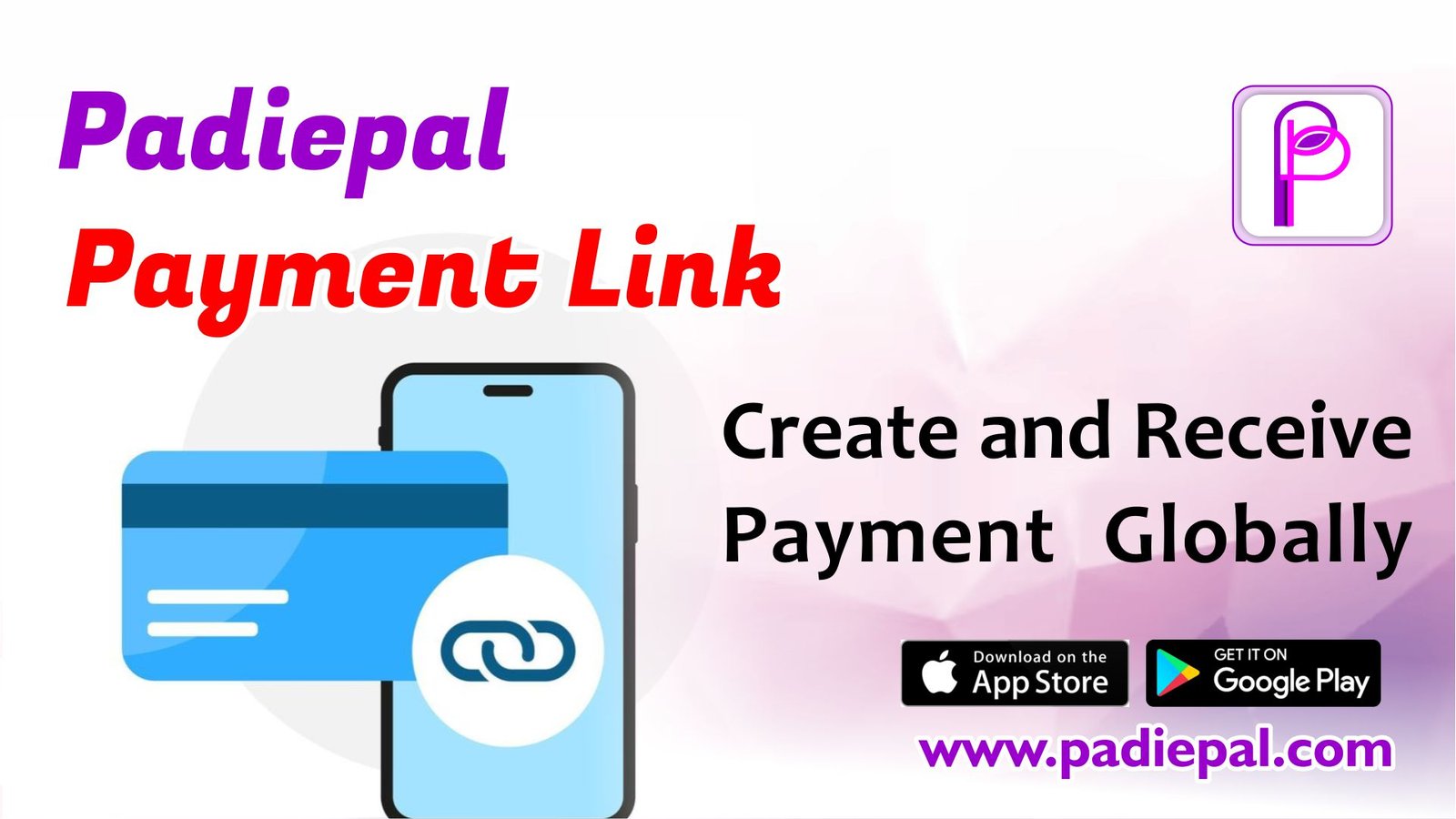 Creating and Receiving Global Payments with Padiepal Payments Link